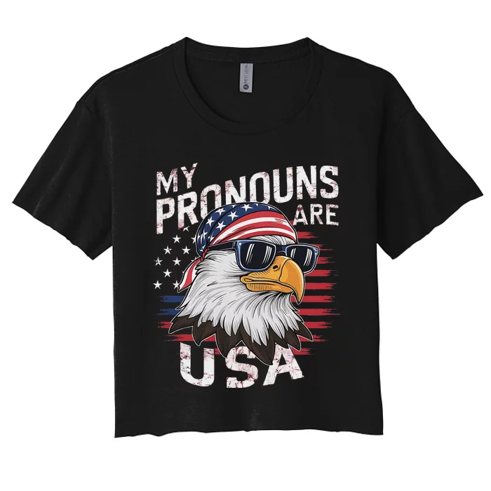 My Pronouns Are Usa Patriotic Eagle Funny 4th Of July Women's Crop Top Tee