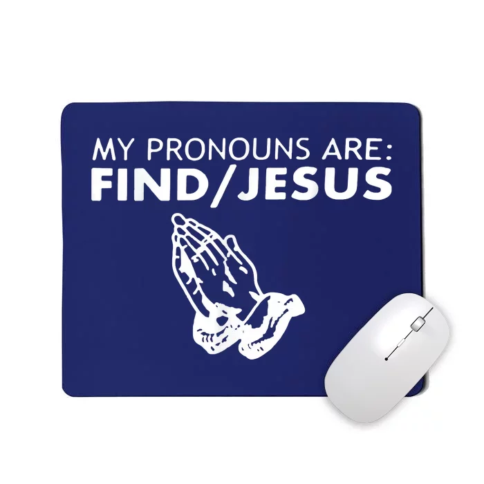 My Pronouns Are Find Jesus Retro Apparel Mousepad