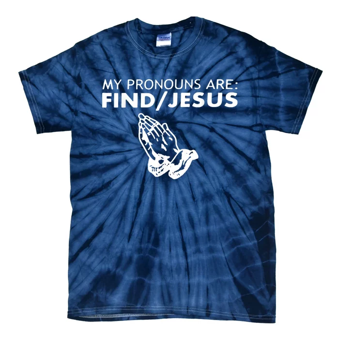 My Pronouns Are Find Jesus Retro Apparel Tie-Dye T-Shirt