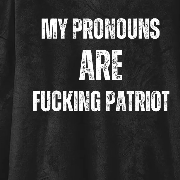 My Pronouns Are Fucking Patriot Pronouns Hooded Wearable Blanket