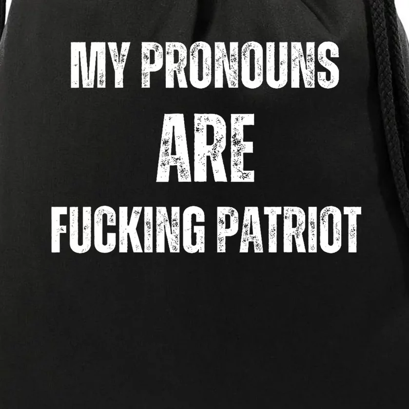 My Pronouns Are Fucking Patriot Pronouns Drawstring Bag