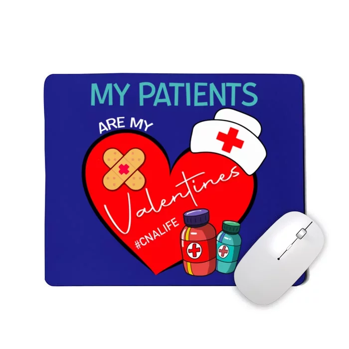 My Patients Are My Valentines #Cnalife Nurse Love Gift Mousepad