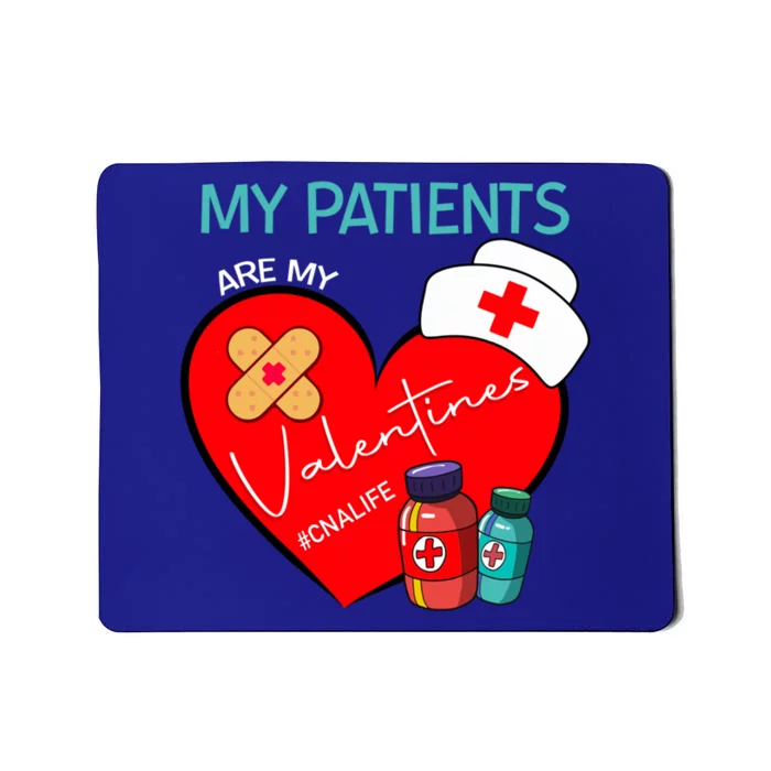 My Patients Are My Valentines #Cnalife Nurse Love Gift Mousepad