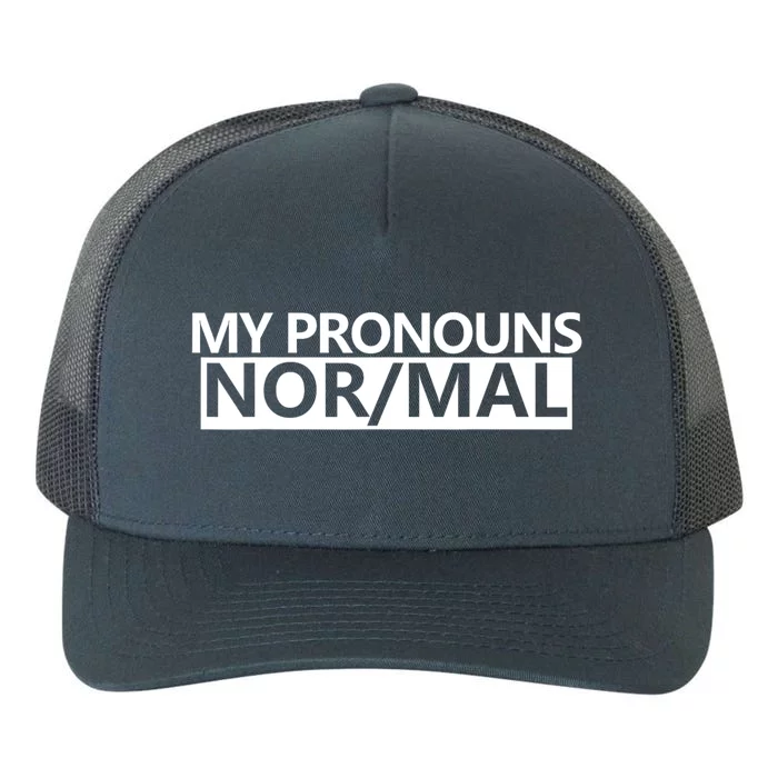 My Pronouns Are Nor/mal Funny Yupoong Adult 5-Panel Trucker Hat