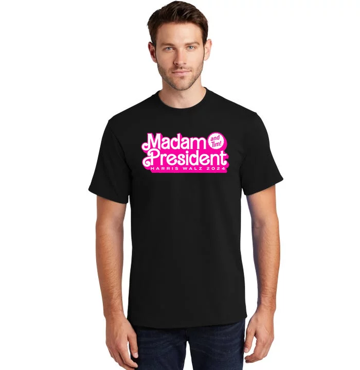 Madam President And Tim Harris & Tim Walz 2024 Tall T-Shirt