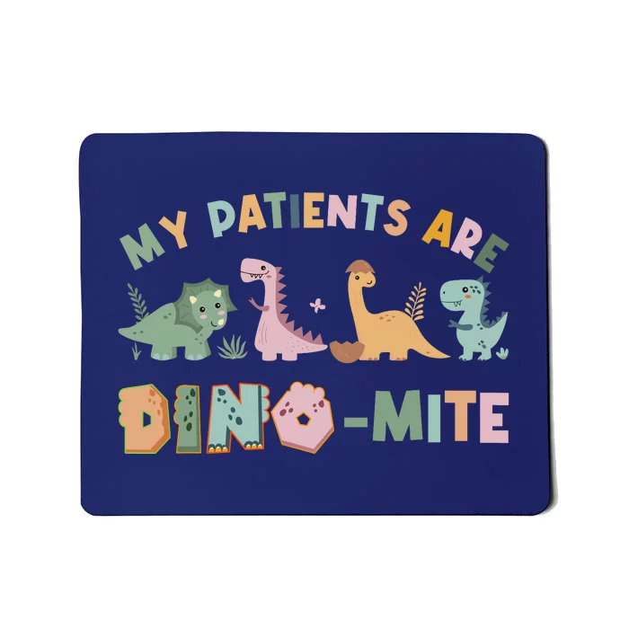 My Patients Are Dinomite Child Life Specialists Dinosaur Mousepad