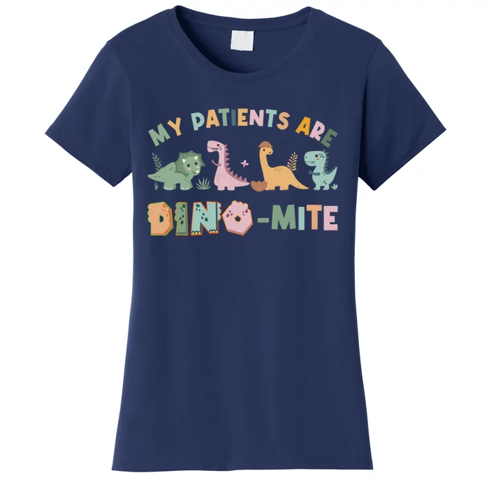 My Patients Are Dinomite Child Life Specialists Dinosaur Women's T-Shirt