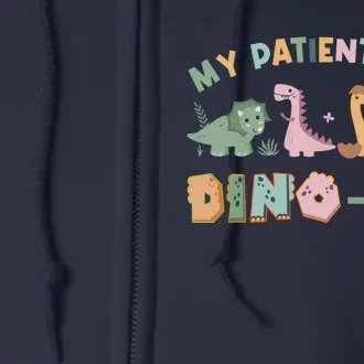 My Patients Are Dinomite Child Life Specialists Dinosaur Full Zip Hoodie