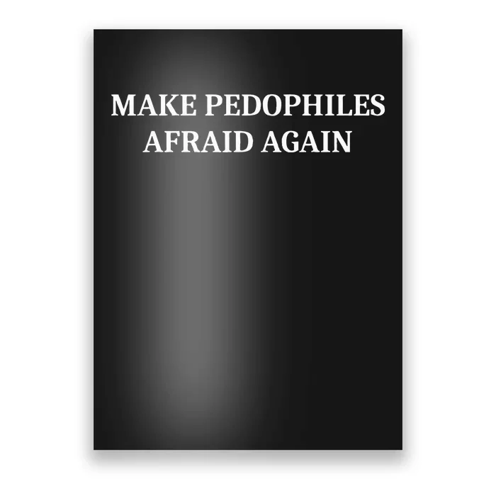 Make Pedophiles Afraid Again Poster