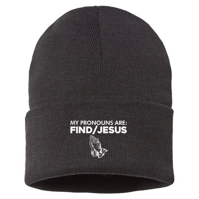 My Pronouns Are Find Jesus Christian Funny Sustainable Knit Beanie