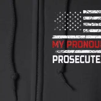 My Pronouns Are Prosecute Fauci US Flag Funny Political Meme Full Zip Hoodie