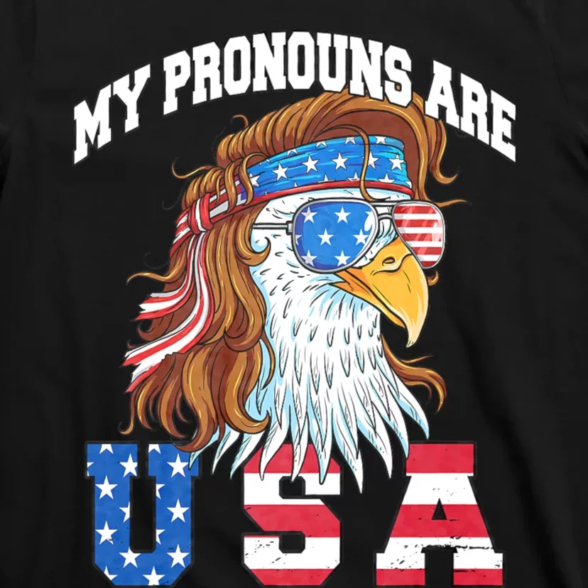 My Pronouns Are Usa Eagle American Funny 4th Of July T-Shirt