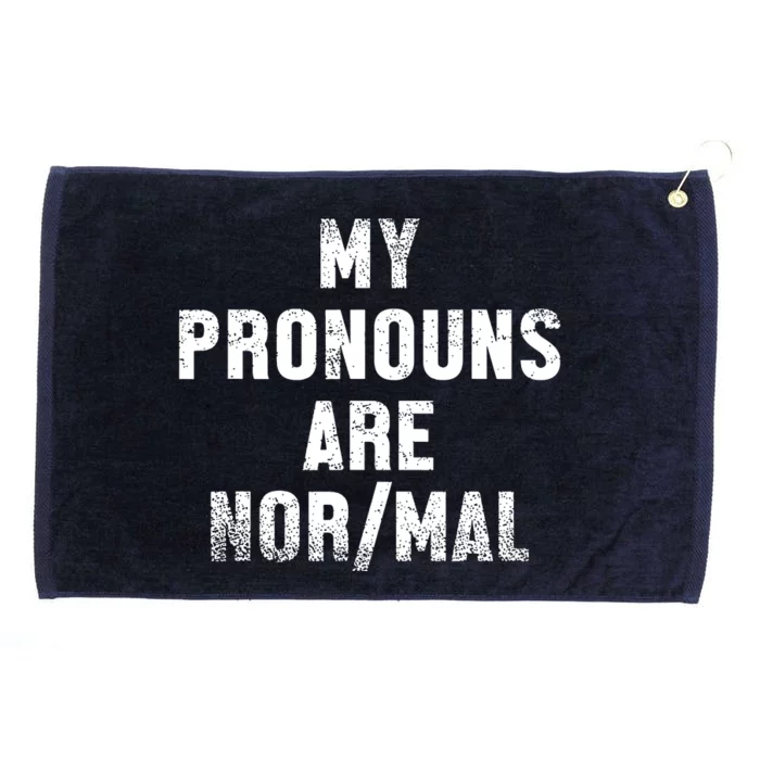 My Pronouns Are Normal Funny Gift For Guys Grommeted Golf Towel