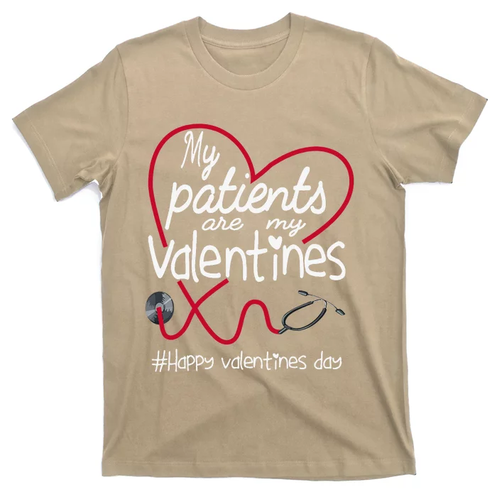 My Patients Are My Valentines RN Nurse Valentine's Day T-Shirt