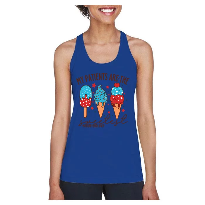 My Patients Are The Sweetest Mother Unit 4th Of July Gift Women's Racerback Tank