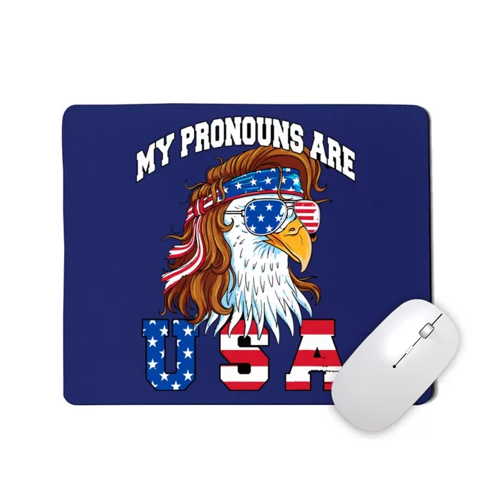 My Pronouns Are Usa Eagle American Funny 4th Of July Mousepad