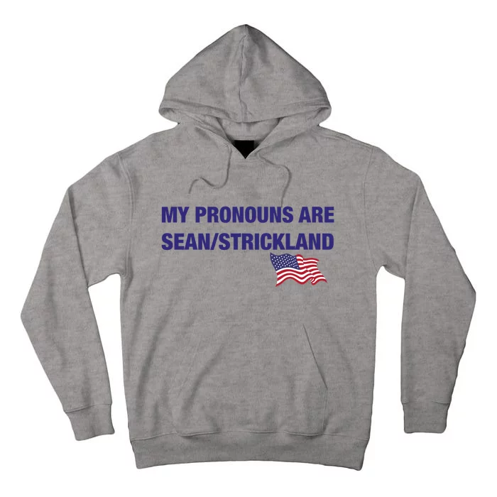 My Pronouns Are Sean Strickland Tall Hoodie