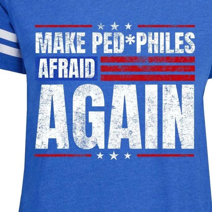 Make Pedophiles Afraid Again Funny Political Election Enza Ladies Jersey Football T-Shirt