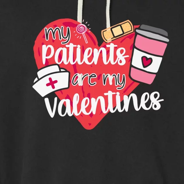 My Patients Are My Valentines Cute Nurse Garment-Dyed Fleece Hoodie