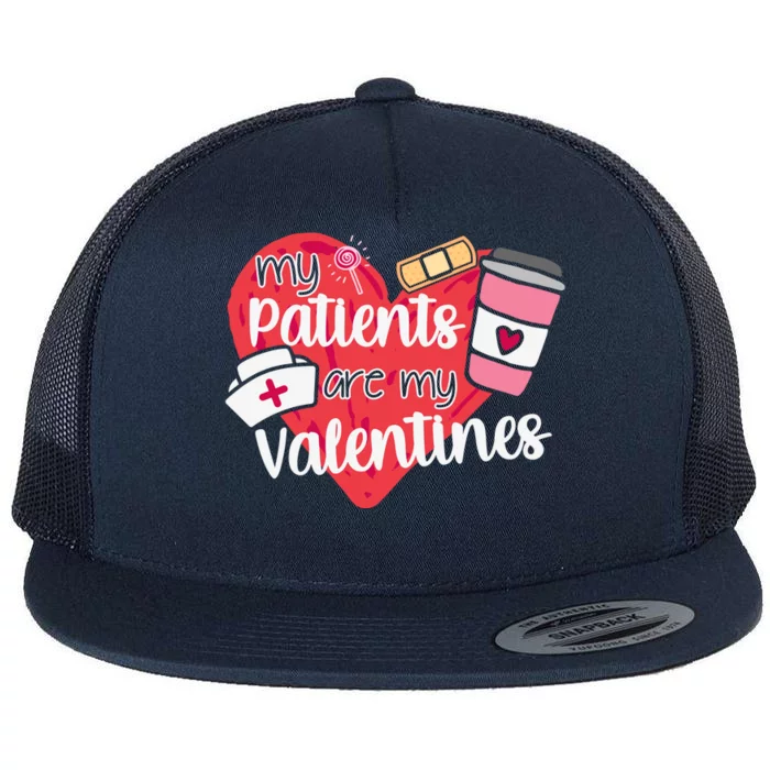 My Patients Are My Valentines Cute Nurse Flat Bill Trucker Hat