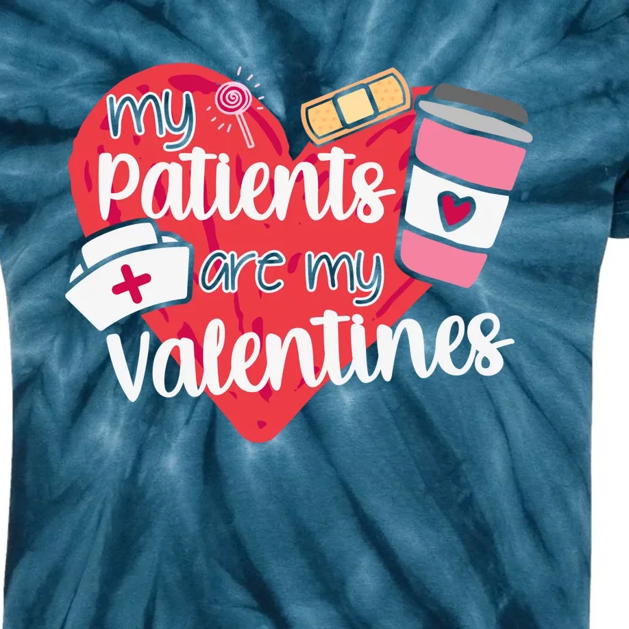 My Patients Are My Valentines Cute Nurse Kids Tie-Dye T-Shirt