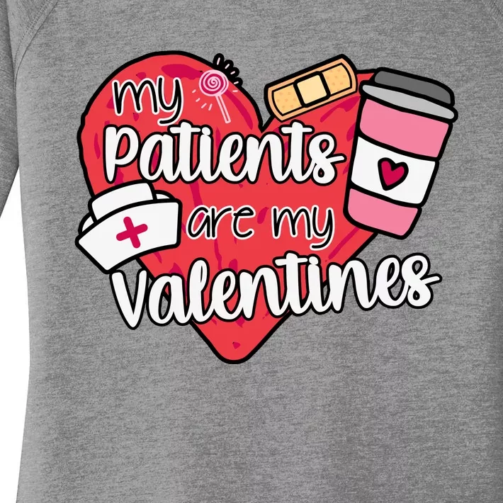 My Patients Are My Valentines Cute Nurse Women's Perfect Tri Tunic Long Sleeve Shirt