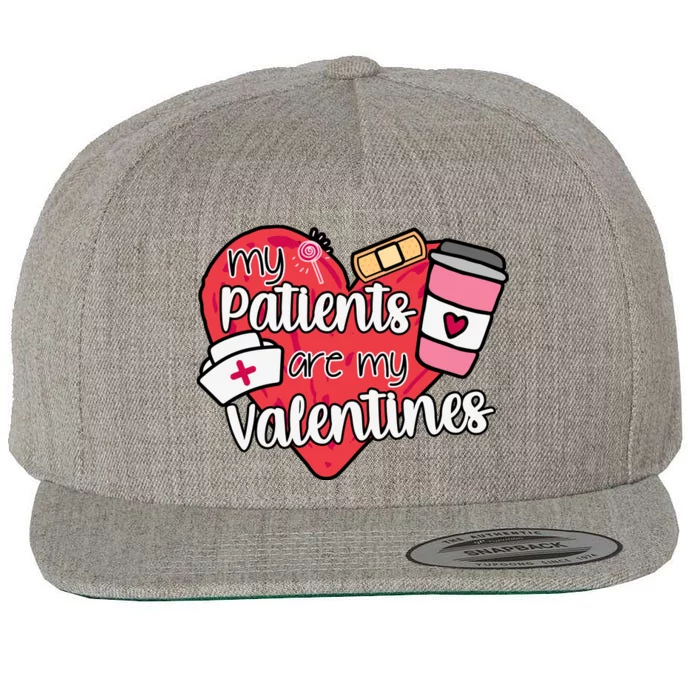 My Patients Are My Valentines Cute Nurse Wool Snapback Cap