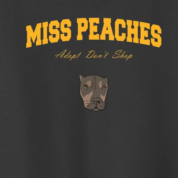 Miss Peaches Adopt Don’T Shop Toddler T-Shirt