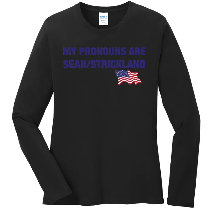 My Pronouns Are Sean Strickland Ladies Long Sleeve Shirt