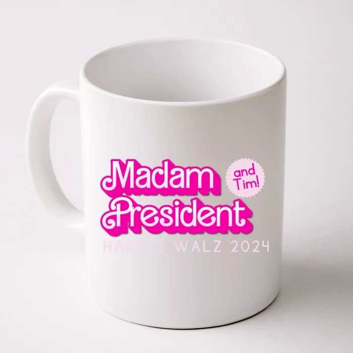 Madam President And Tim Walz President Kamala Harris 2024 Gift Front & Back Coffee Mug