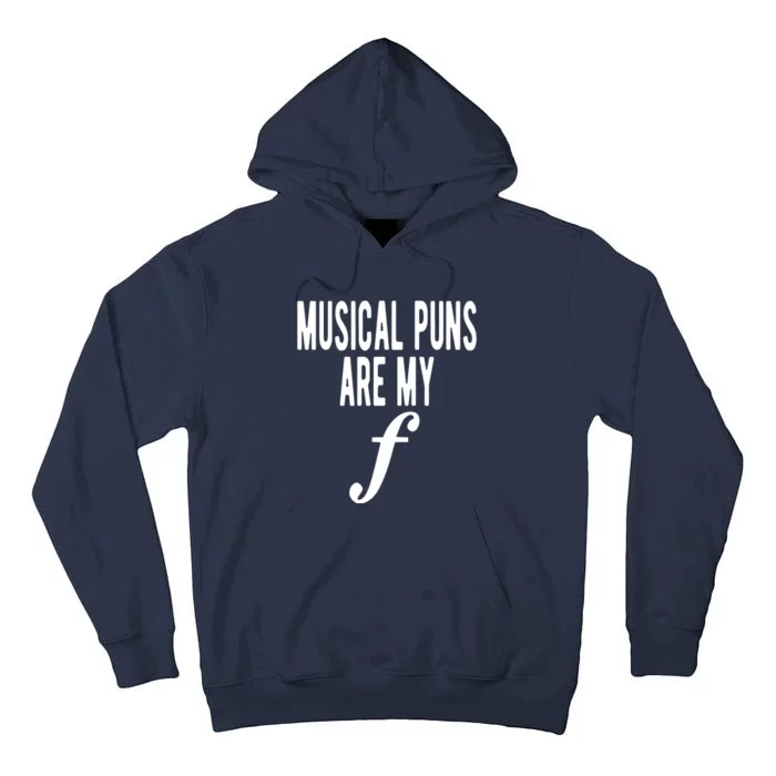 Musical Puns Are My Forte Band Instrument Fun Music Tall Hoodie