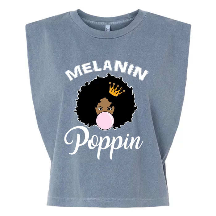 Melanin Poppin Afro Queen Cool Black History Month Gift Garment-Dyed Women's Muscle Tee