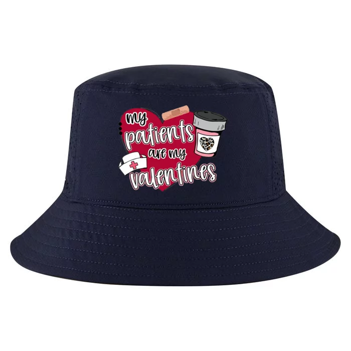 My Patients Are My Valentines Nurse Love Cute Gift Cool Comfort Performance Bucket Hat