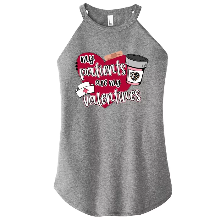 My Patients Are My Valentines Nurse Love Cute Gift Women’s Perfect Tri Rocker Tank