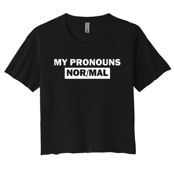 My Pronouns Are Nor Mal Women's Crop Top Tee