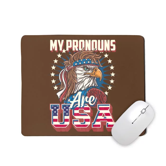 My Pronouns Are Usa Funny American Saying Mousepad