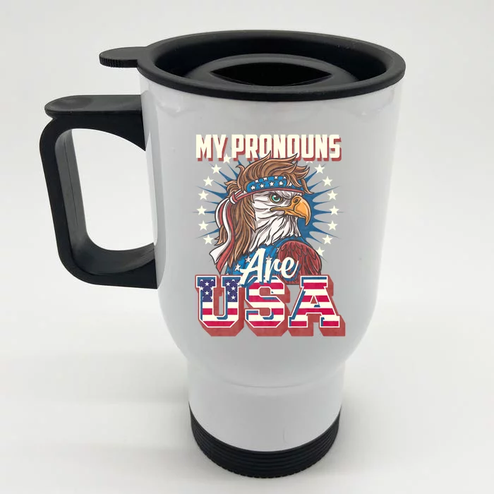 My Pronouns Are Usa Funny American Saying Front & Back Stainless Steel Travel Mug