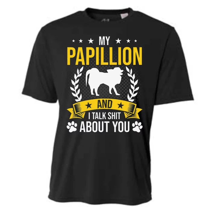 My Papillion And I Talk About You Dog Lover Cooling Performance Crew T-Shirt