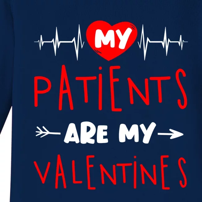 My Patients Are My Valentines Nurse Funny Valentine's Day Meaningful Gift Baby Long Sleeve Bodysuit