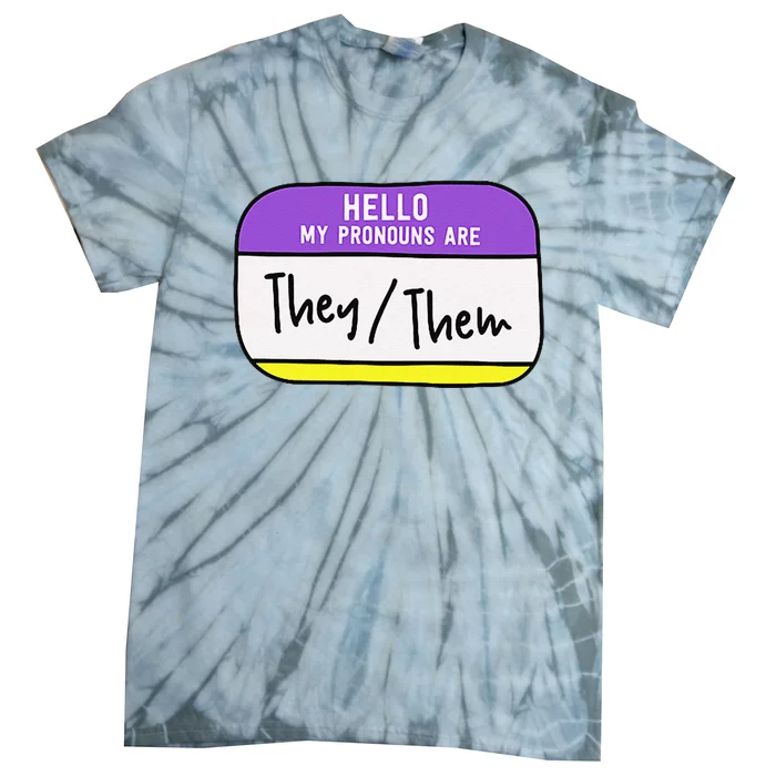 My Pronouns Are They Them Gender Pride Lgbt Tie-Dye T-Shirt