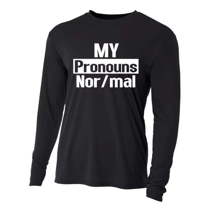 My Pronouns Are Nor/mal Funny Cooling Performance Long Sleeve Crew