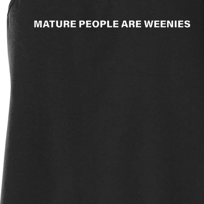 Mature People Are Weenies Women's Racerback Tank