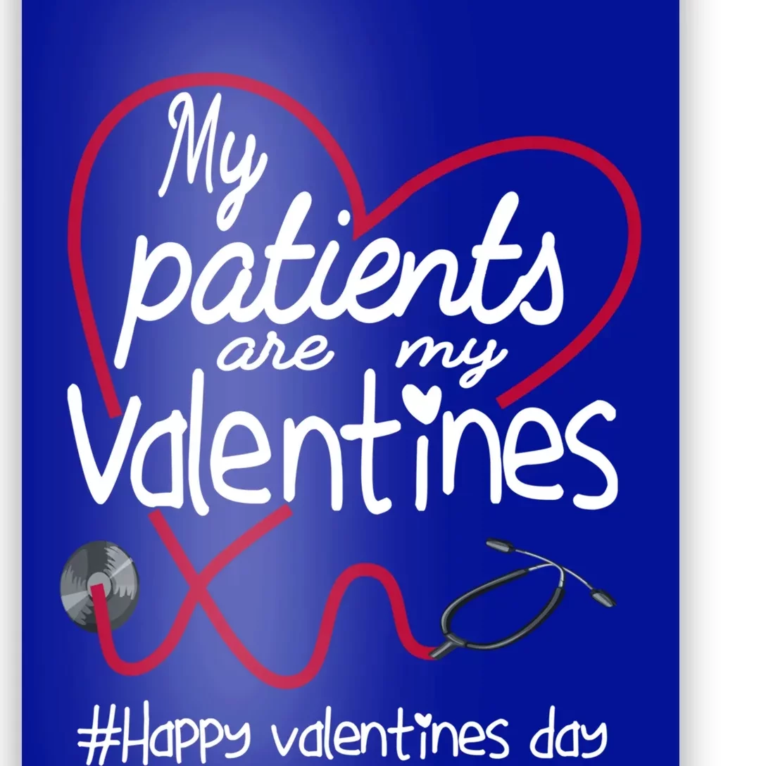 My Patients Are My Valentines Rn Nurse Valentine's Day Great Gift Poster