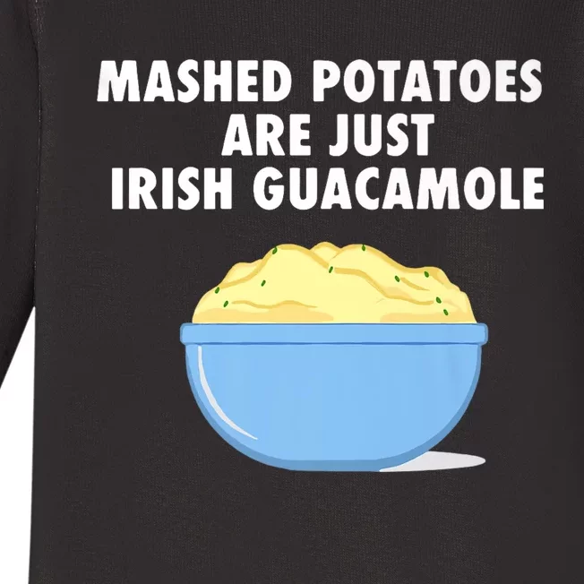 Mashed Potatoes Are Just Irish Guacamole Funny Food Baby Long Sleeve Bodysuit