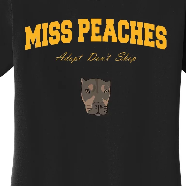 Miss Peaches Adopt Don’T Shop Women's T-Shirt