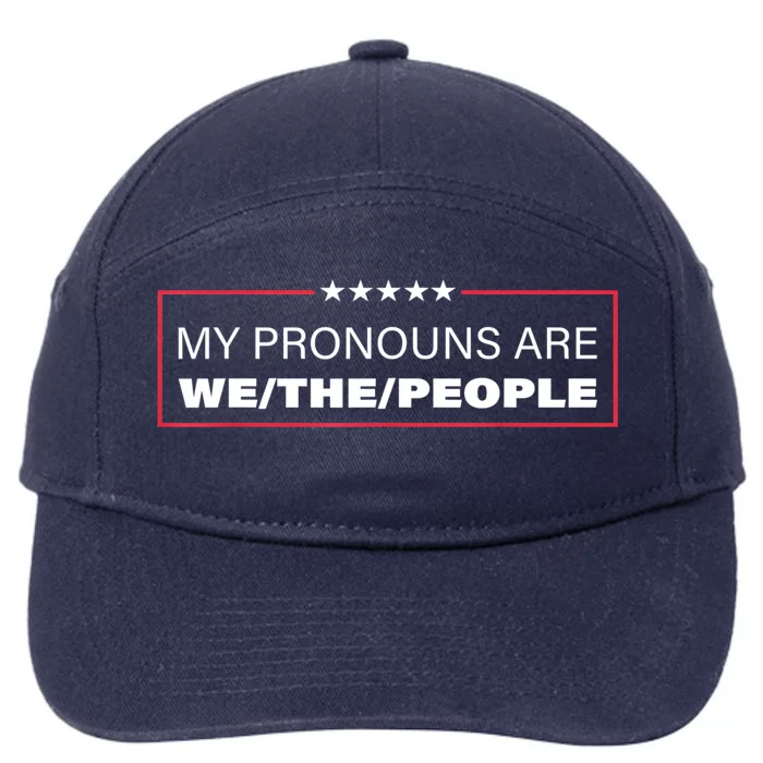 My Pronouns Are We The People 7-Panel Snapback Hat