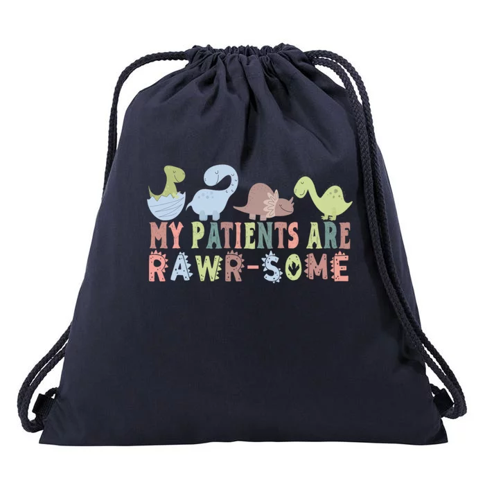 My Patients Are RawrSome Nurse Meaningful Gift Drawstring Bag