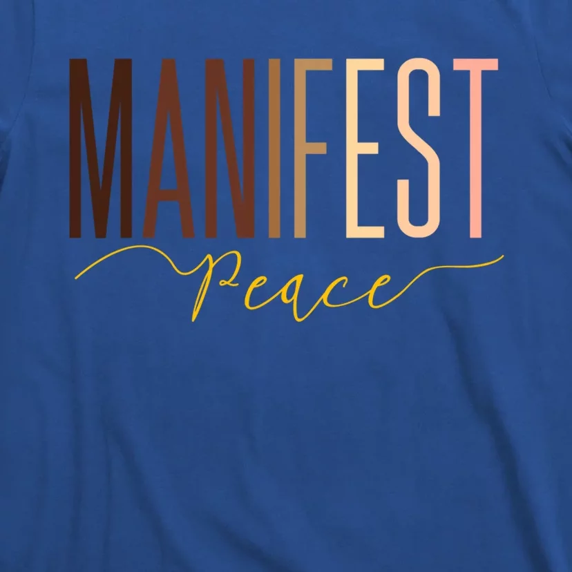 Manifest Peace Black Pride Juneteenth Celebrate Melanin Gift T-Shirt