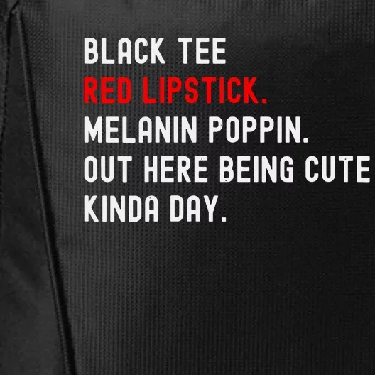 Melanin Poppin Black Print Red Lipstick Saying City Backpack