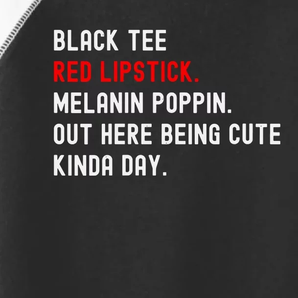 Melanin Poppin Black Print Red Lipstick Saying Toddler Fine Jersey T-Shirt